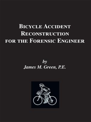 cover image of Bicycle Accident Reconstruction for the Forensic Engineer